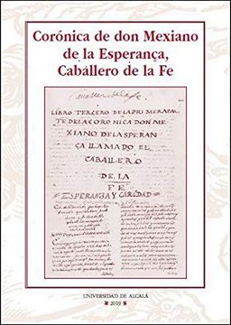 portada Corónica de don Mexiano de la Esperança, Caballero de la fe (Instituto Miguel de Cervantes) (in Spanish)