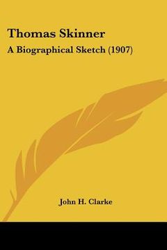 portada thomas skinner: a biographical sketch (1907)