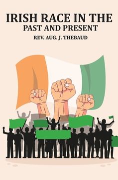 portada Irish Race in the Past and Present (en Inglés)