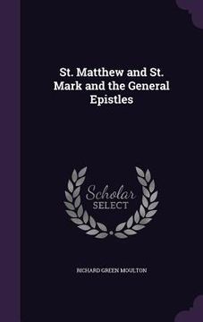 portada St. Matthew and St. Mark and the General Epistles (en Inglés)