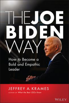 portada The Joe Biden Way: How to Become a Bold and Empathic Leader (en Inglés)