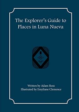 portada The Explorer's Guide to Places in Luna Nueva (Explorer's Guides) 