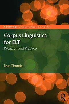 portada Corpus Linguistics for Elt: Research and Practice (Routledge Corpus Linguistics Guides) 