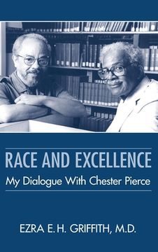 portada Race and Excellence: My Dialogue With Chester Pierce (en Inglés)