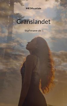 portada Gränslandet: Stigfinnaren del 1 (en Sueco)