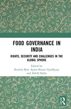 portada Food Governance in India: Rights, Security and Challenges in the Global Sphere (en Inglés)