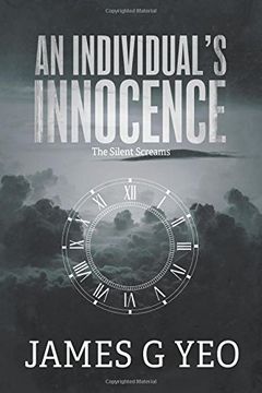 portada An Individual's Innocence: The Silent Screams (in English)