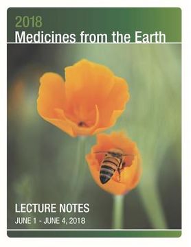 portada 2018 Medicines from the Earth Lecture Notes: June 1 - 4 in Black Mountain, North Carollina (en Inglés)