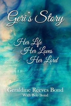 portada Geri's Story: Her Life, Her Loves, Her Lord