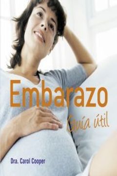 portada Embarazo/ Pregnancy Essentials: Guia util/ Useful Guide (Spanish Edition) (in Spanish)