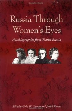 portada Russia Through Women's Eyes: Autobiographies From Tsarist Russia (Russian Literature and Thought Series) (en Inglés)