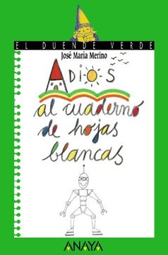 114. Adiós al cuaderno de hojas blancas (Literatura Infantil (6-11 Años) - El Duende Verde)