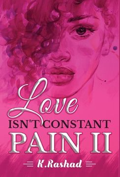 portada Love Isn't Constant Pain 2