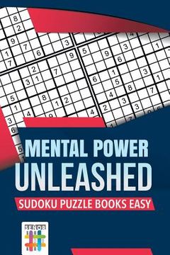 portada Mental Power Unleashed Sudoku Puzzle Books Easy (en Inglés)