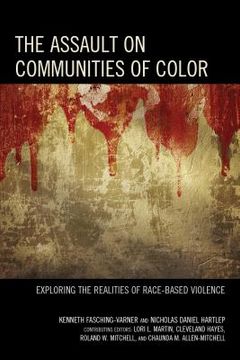 portada The Assault on Communities of Color: Exploring the Realities of Race-Based Violence (in English)