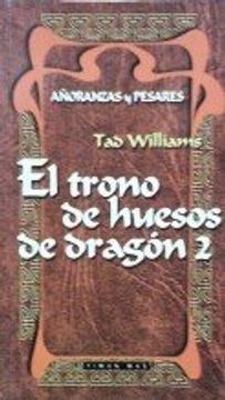 portada El trono de huesos de dragón, 2 (Añoranzas y pesares, 2)