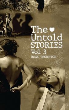 portada The Untold Stories: True Tales Of Temptation (Volume 3) (in English)