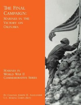 portada The Final Campaign: Marines in the Victory on Okinawa (in English)