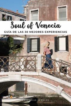 portada Soul of Venecia: Guía de Las 30 Mejores Experiencias (in Spanish)