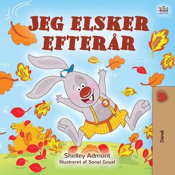 portada I Love Autumn (Danish Children's Book) (in Danés)