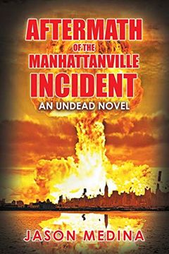 portada Aftermath of the Manhattanville Incident: An Undead Novel (in English)