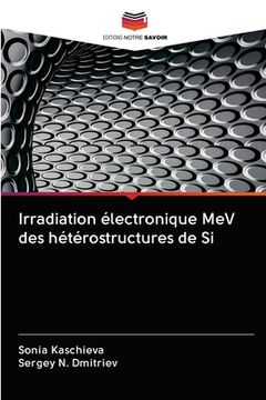 portada Irradiation électronique MeV des hétérostructures de Si (en Francés)