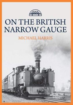 portada On the British Narrow Gauge (en Inglés)