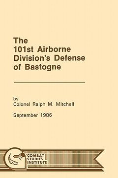 portada the 101st airborne division's defense at bastogne (en Inglés)