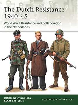 portada The Dutch Resistance 1940–45: World war ii Resistance and Collaboration in the Netherlands (Elite) (en Inglés)
