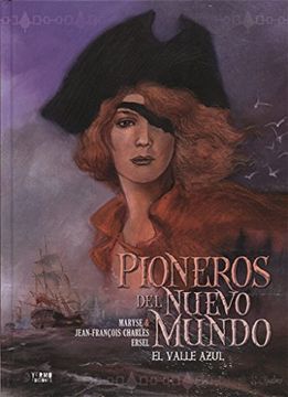 portada Pioneros del Nuevo Mundo 4: El Valle Azul (Integral) (in Spanish)
