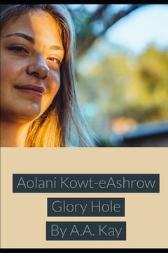 portada Aolani Kowt-eAshrow Glory Hole (en Inglés)