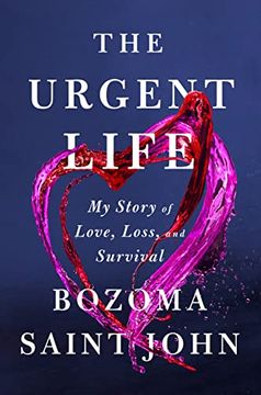 portada The Urgent Life: My Story of Love, Loss, and Survival (en Inglés)