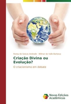 portada Criação Divina ou Evolução?: O criacionismo em debate (Portuguese Edition)