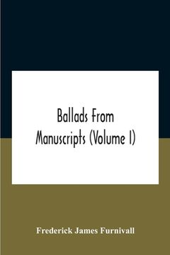 portada Ballads From Manuscripts (Volume I)