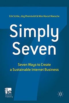 portada Simply Seven: Seven Ways to Create a Sustainable Internet Business (IE Business Publishing) (en Inglés)