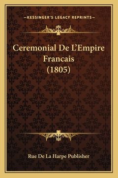 portada Ceremonial De L'Empire Francais (1805) (en Francés)