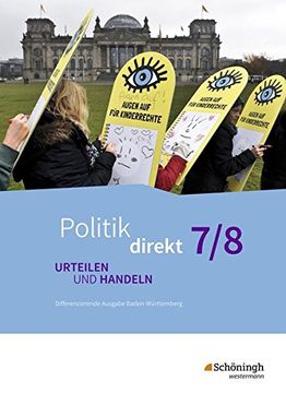 portada Politik Direkt - Urteilen und Handeln. Gemeinschaftskunde für Realschulen und Gemeinschaftsschulen in Baden-Württemberg: Schülerband 7/8 (en Alemán)