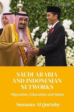 portada Saudi Arabia and Indonesian Networks: Migration, Education, and Islam (in English)