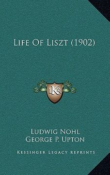 portada life of liszt (1902) (en Inglés)