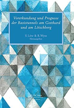 portada Vorerkundung Und Prognose Der Basistunnels Am Gotthard Und Am Lotschberg (en Inglés)