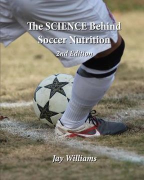 portada the science behind soccer nutrition (en Inglés)