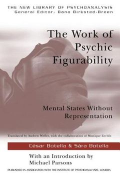 portada the work of psychic figurability: mental states without representation (en Inglés)