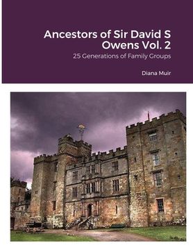 portada Ancestors of Sir David S Owens Vol. 2: 25 Generations of Family Groups (en Inglés)