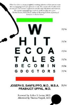 portada white coat tales: becoming & being urban doctors: 1946-2006 (en Inglés)