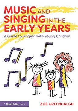 portada Music and Singing in the Early Years: A Guide to Singing With Young Children 
