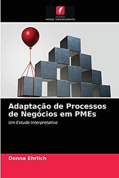 portada Adaptação de Processos de Negócios em Pmes: Um Estudo Interpretativo (in Portuguese)