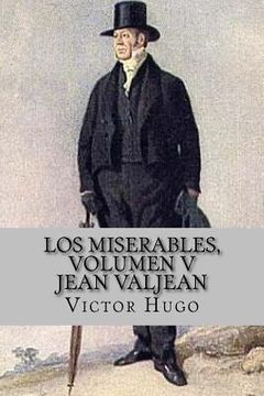 portada Los miserables, volumen V Jean Valjean (Spanish Edition)
