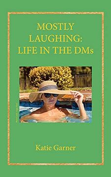 portada Mostly Laughing: Life in the dms (en Inglés)