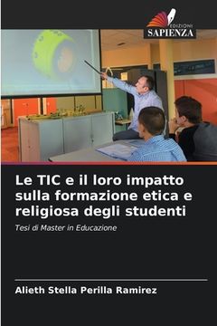 portada Le TIC e il loro impatto sulla formazione etica e religiosa degli studenti (en Italiano)