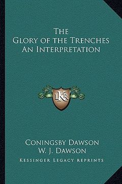 portada the glory of the trenches an interpretation (in English)
